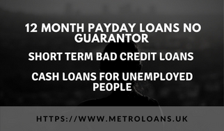 12 month payday loans no guarantor